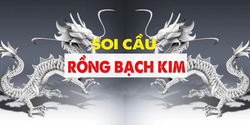 Những phương pháp soi cầu rồng bạch kim 33win99 hiệu quả