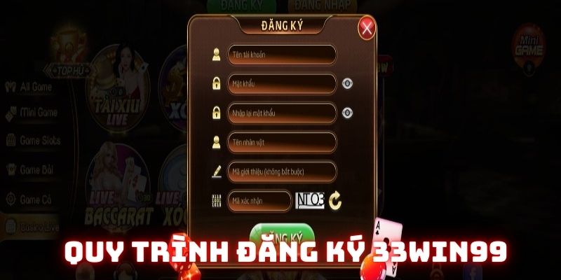 Thông tin chi tiết về quy trình đăng ký 33win99 cực hiệu quả